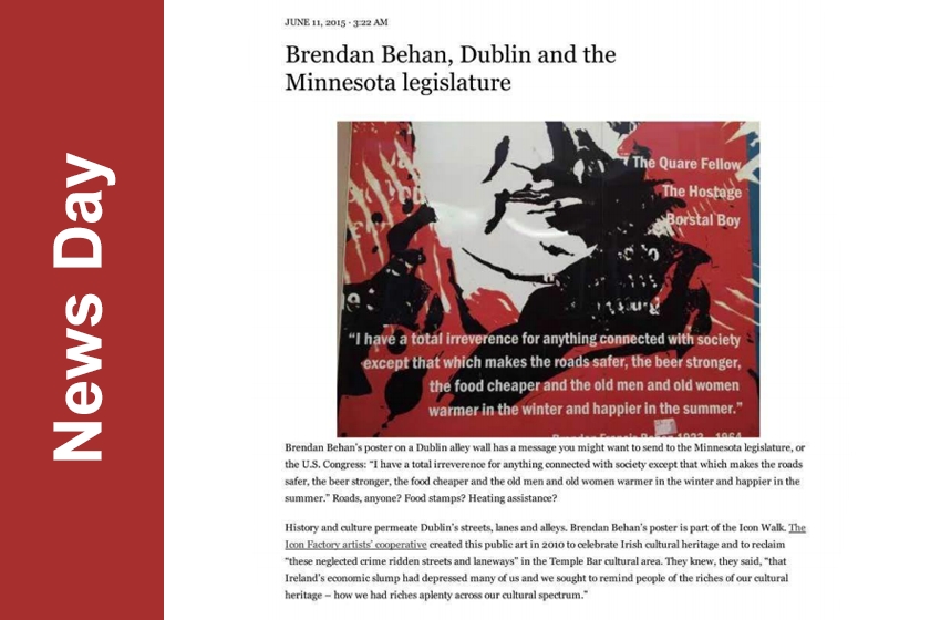 NEWS DAY - The Icon Walk&#039;s &#039;Brendan Behan&#039;, Dublin and Minnesota legislature